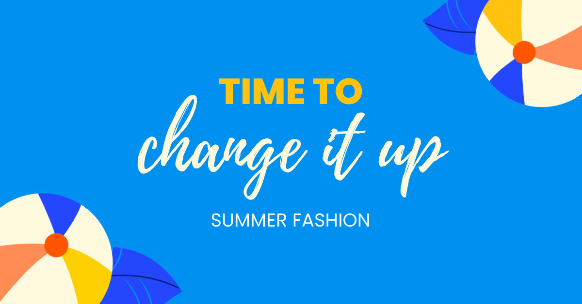 Time To Change Summer Fashion  Responsive Landscape Art 1200x628