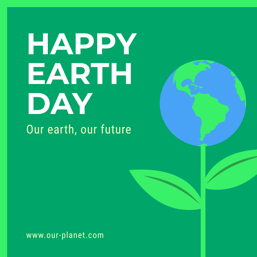  Happy Earth Day for Our Future