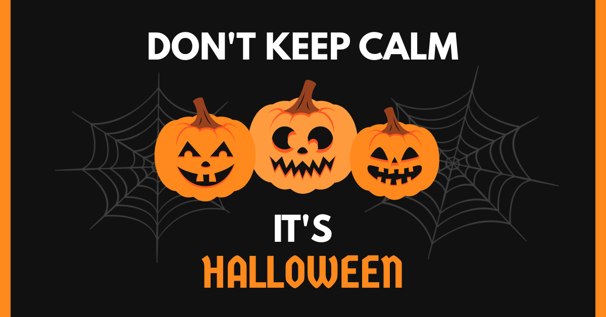 Don't Keep Calm Halloween  Responsive Landscape Art 1200x628