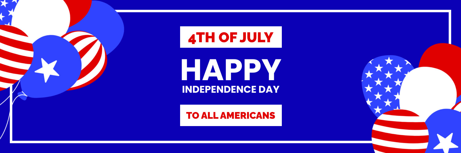 Happy Independence Day to All Americans