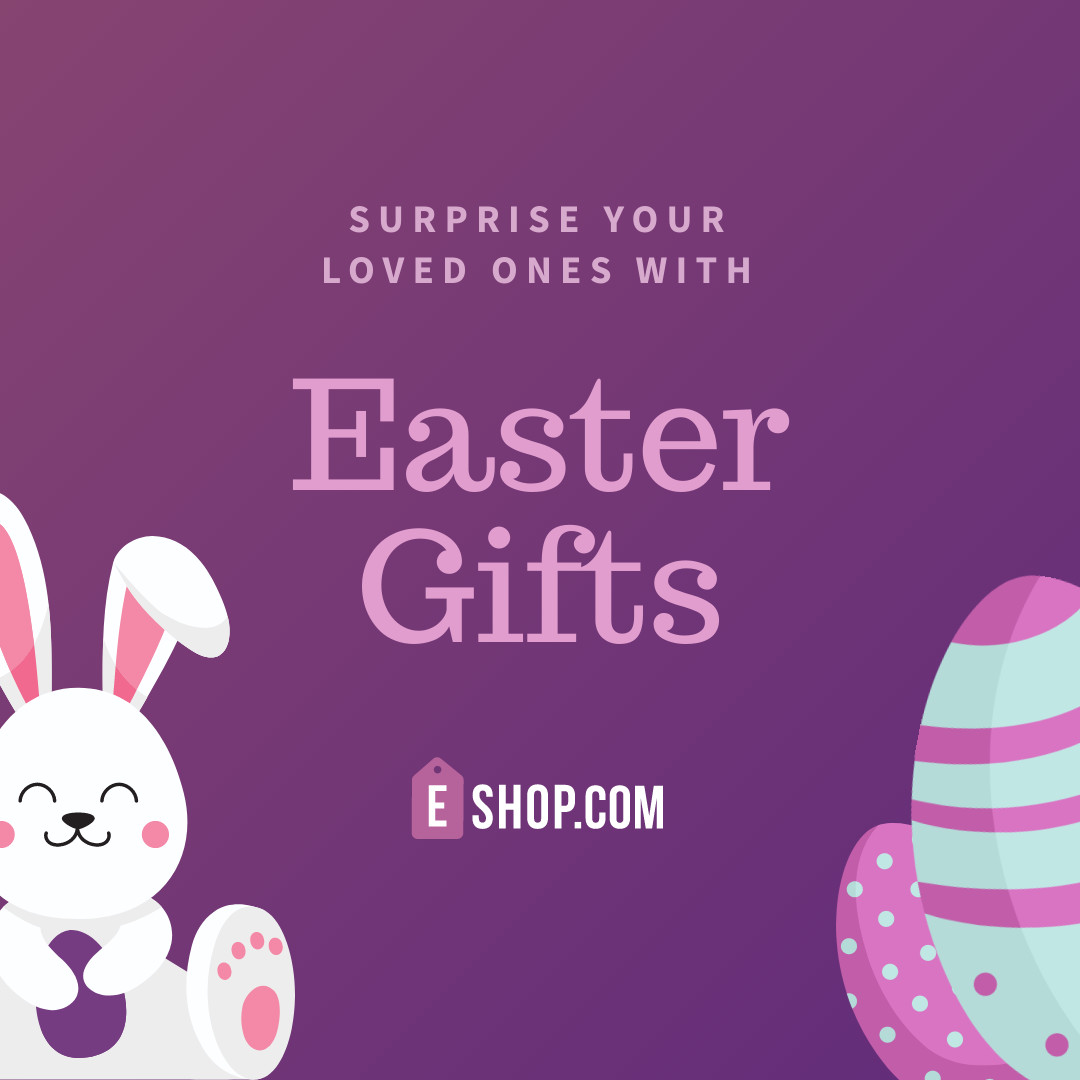 Surprise Easter Gifts for Loved Ones 1080x1080 template