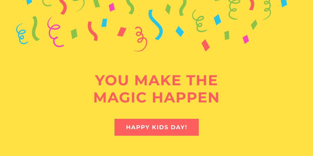 Kids You Make The Magic Happen