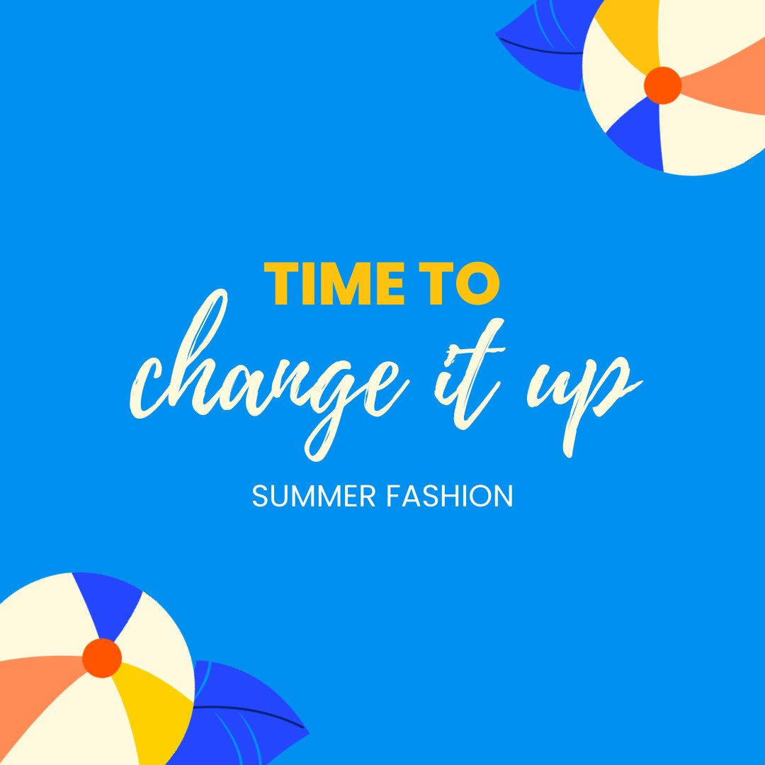 Time To Change Summer Fashion  Inline Rectangle 300x250