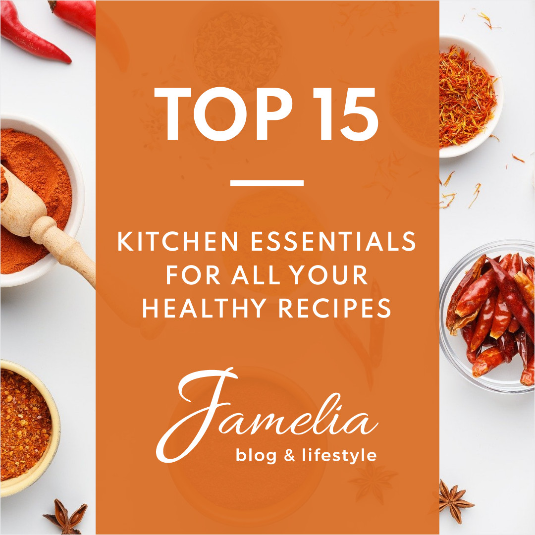 Kitchen Essentials for Healthy Recipes