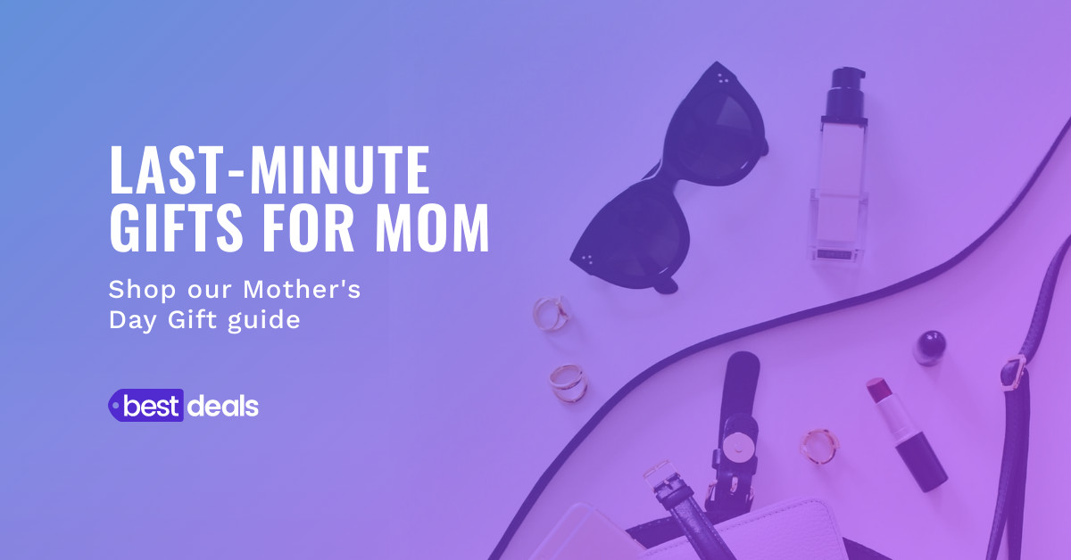 Mother's Day Last Minute Gifts