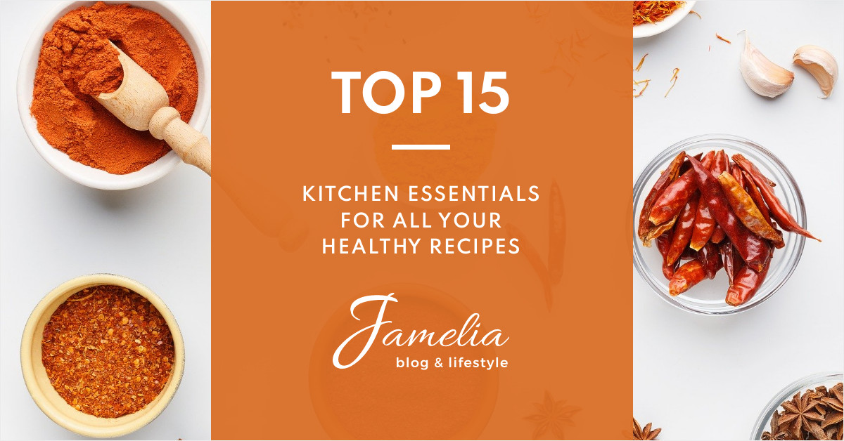 Kitchen Essentials for Healthy Recipes