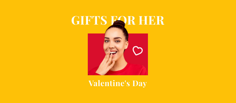 Valentine's Day Gifts for Her