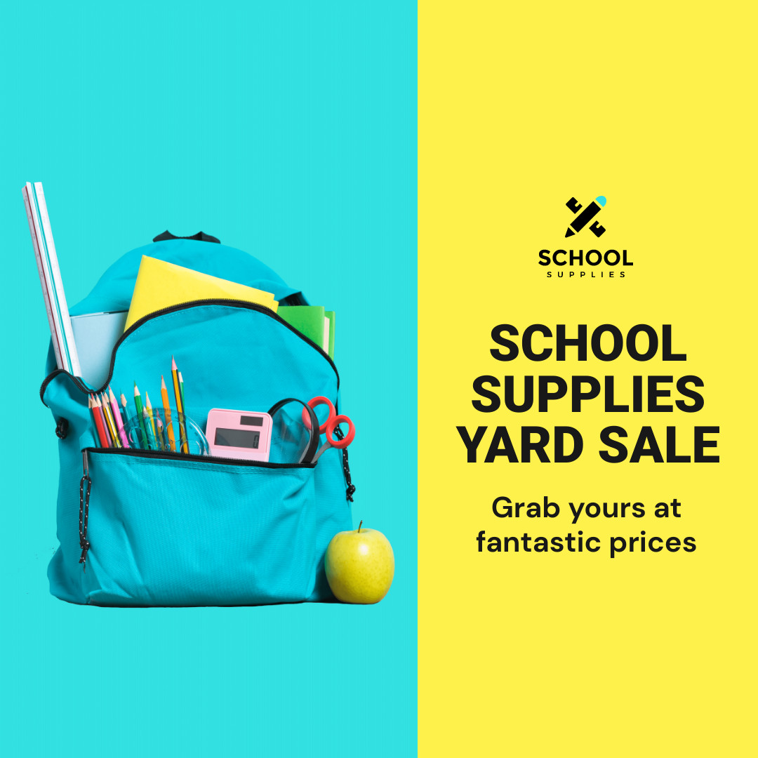 School Supplies Yard Sale 1080x1080 template