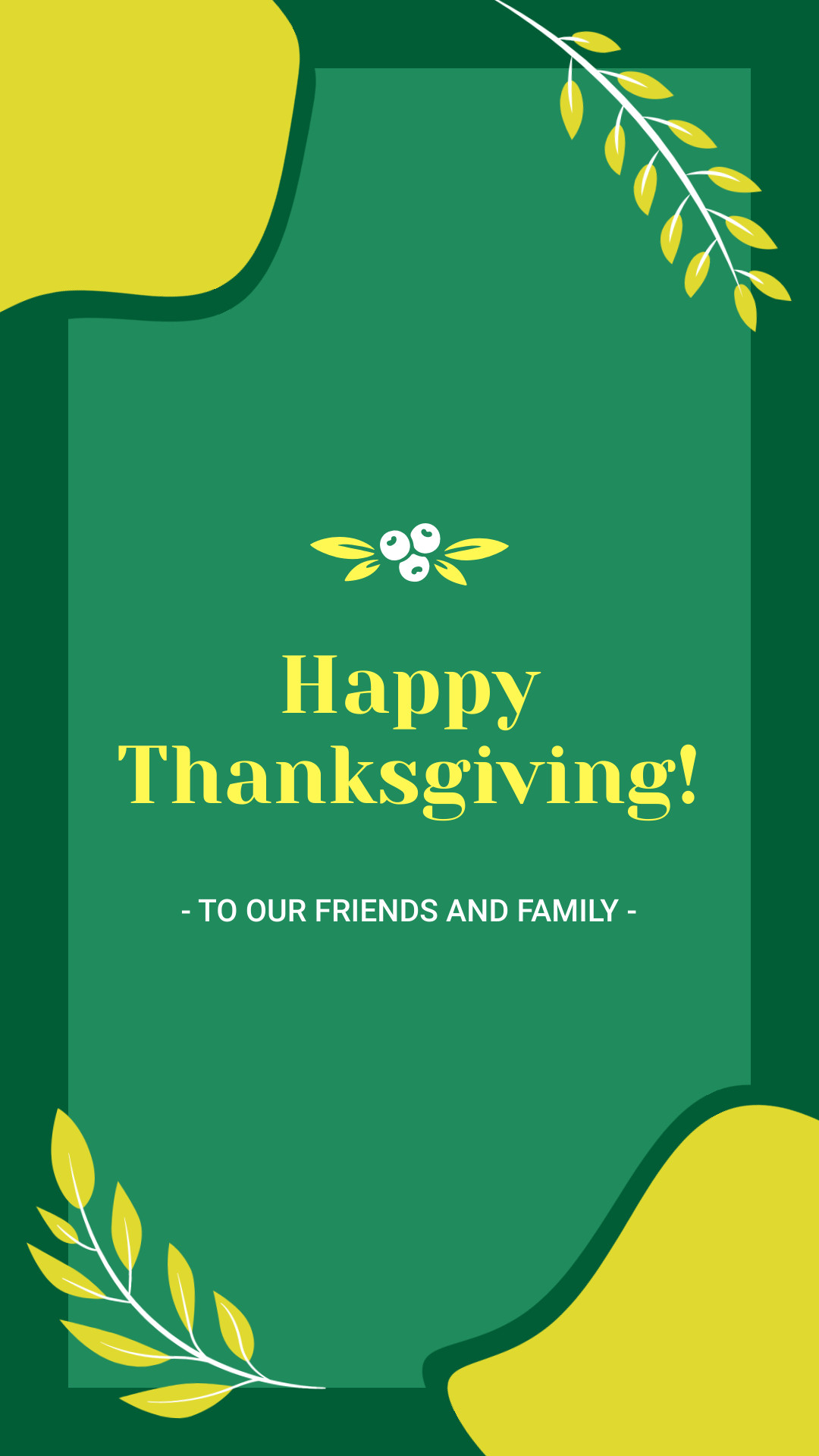 Happy Friends and Family Thanksgiving 