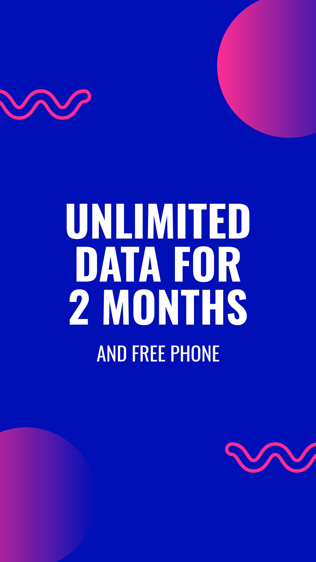 Unlimited Data Deal and Free Phone  Inline Rectangle 300x250