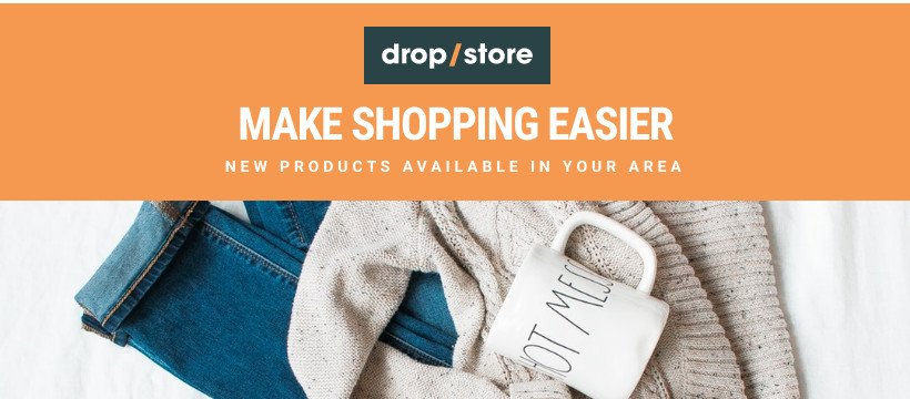 Make Shopping Easier Drop Store