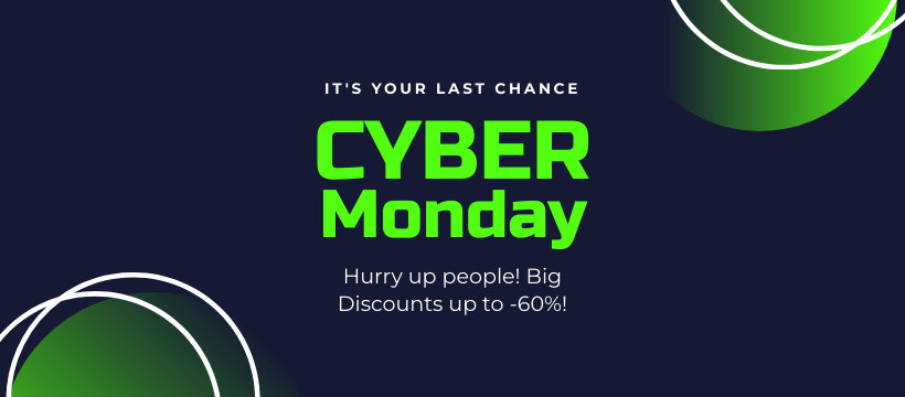 Cyber Monday Big Discounts Last Chance