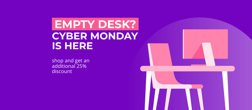 Cyber Monday Empty Desk Discount