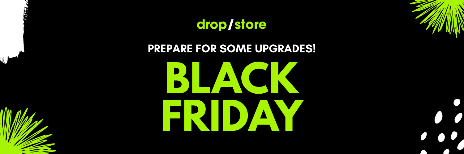 Black Friday Prepare for Upgrades