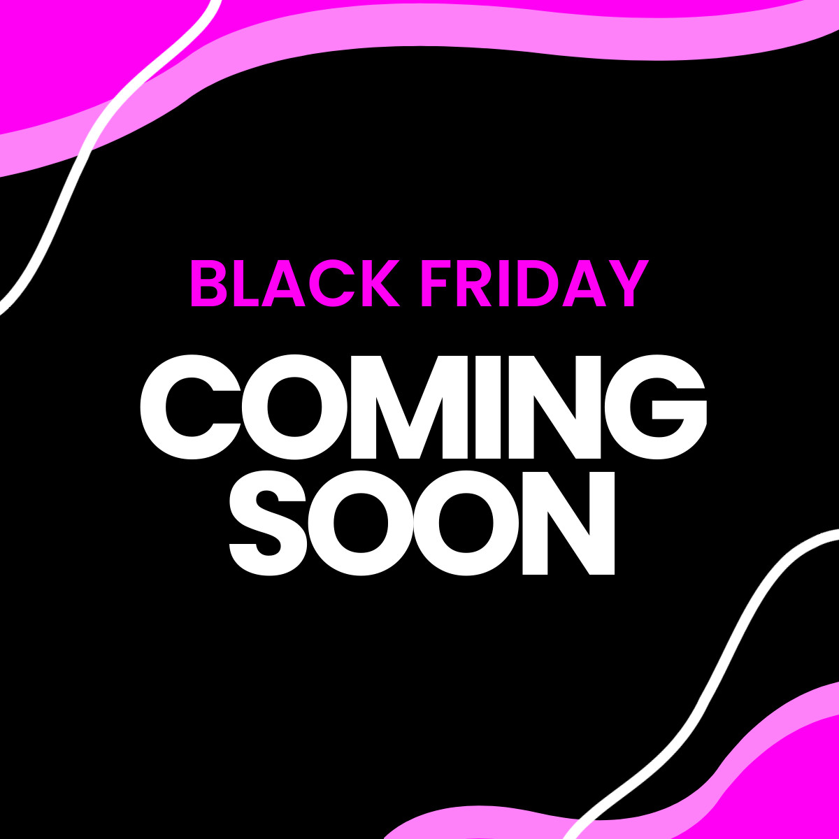 Pink Black Friday Coming Soon  Inline Rectangle 300x250
