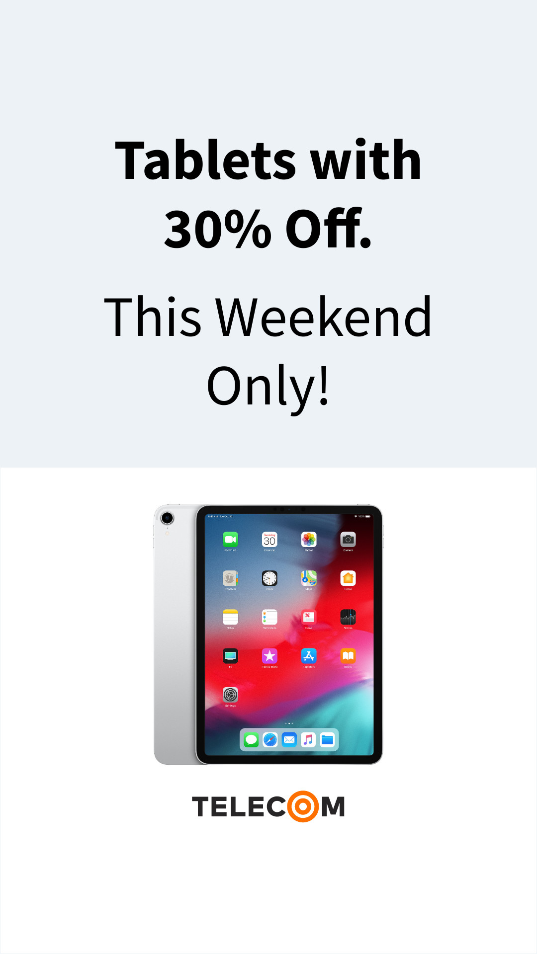 Weekend Only Telecom Tablets
