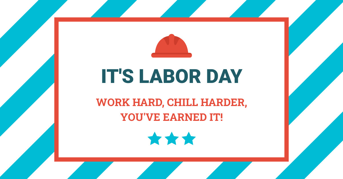 Labor Day Work Hard Chill Harder