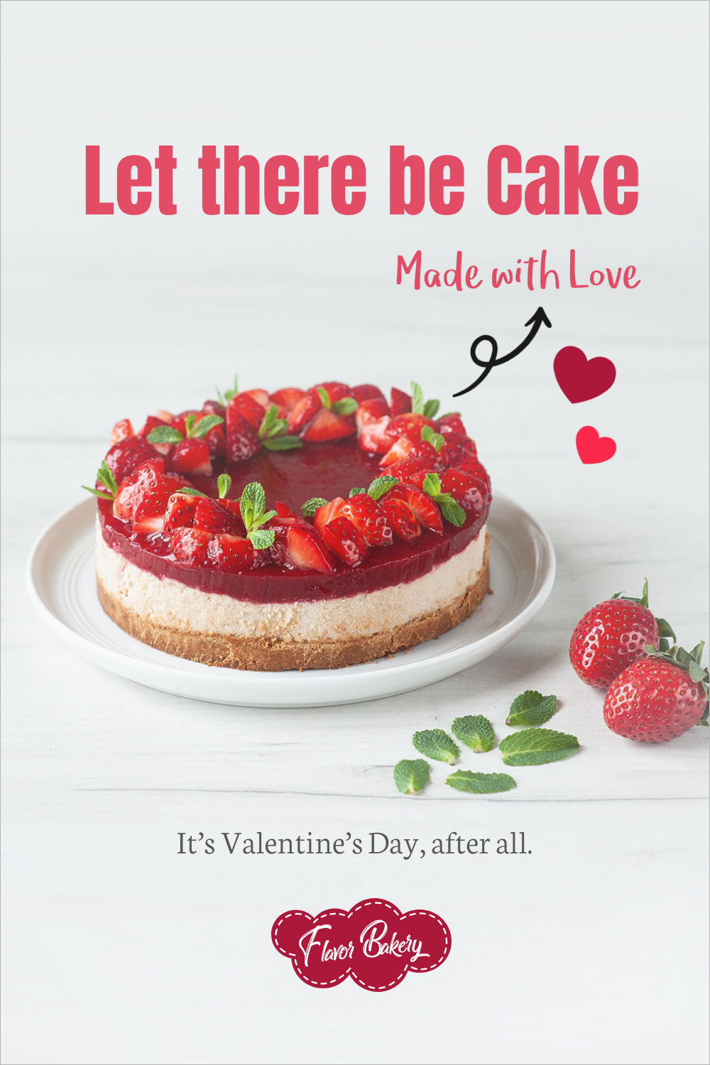 Let There Be Cake on Valentine's Day