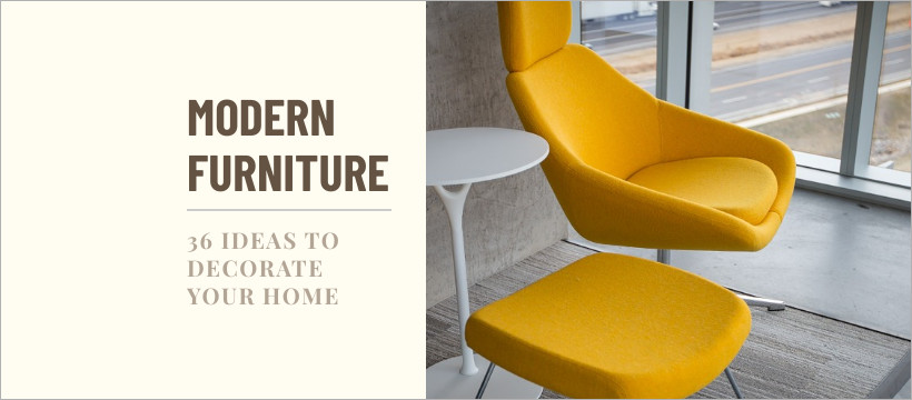 Decorate Your Home with Modern Furniture 