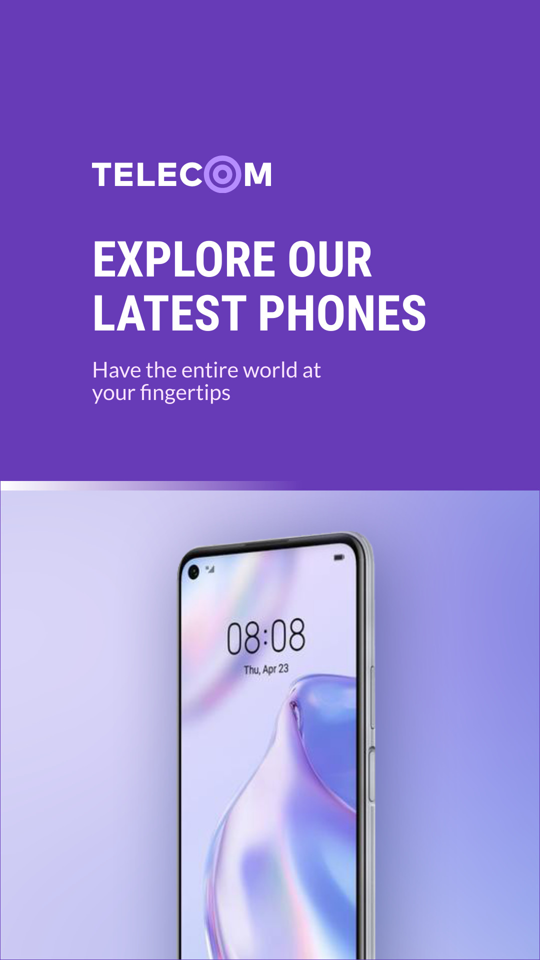 Explore Our Latest Phones