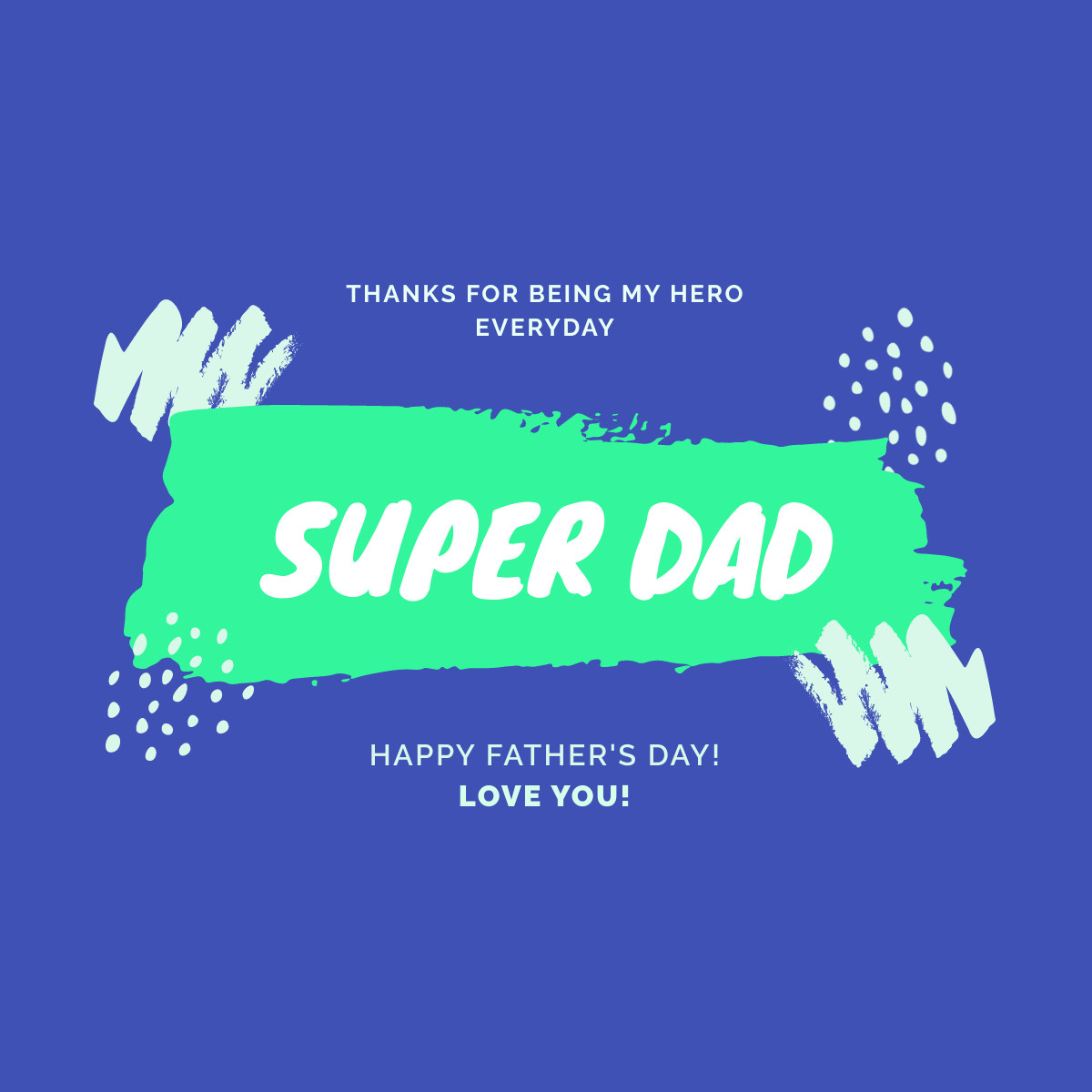 Green Super Dad Father's Day Responsive Square Art 1200x1200