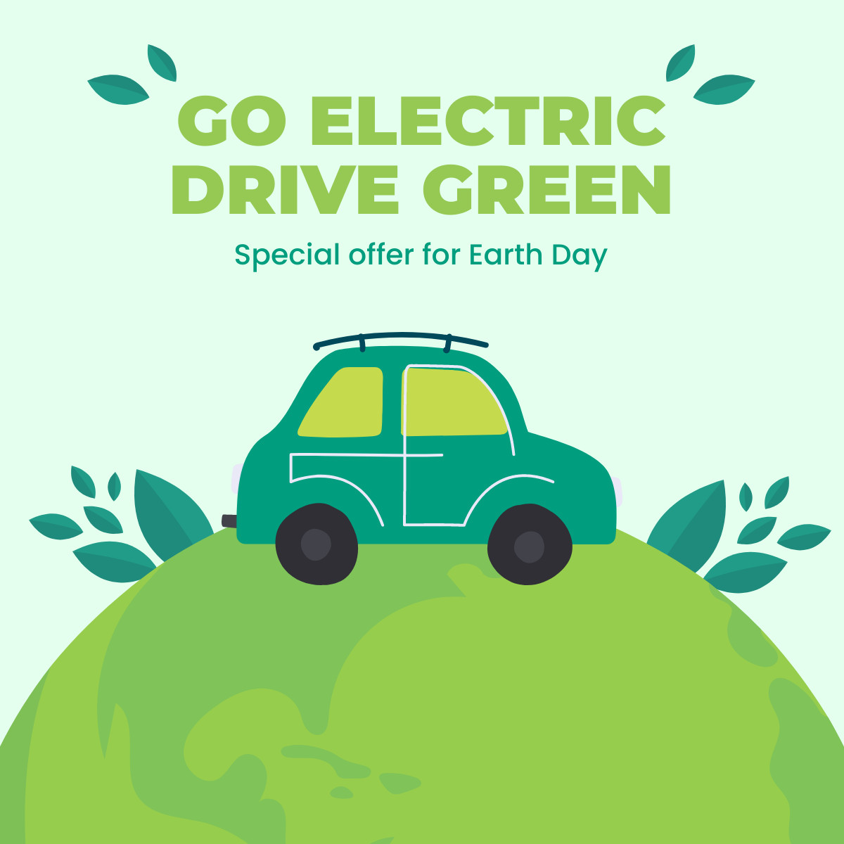 Earth Day Go Electric Drive Green Responsive Square Art 1200x1200
