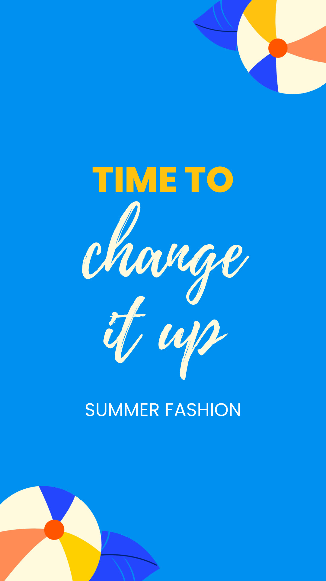 Time To Change Summer Fashion 