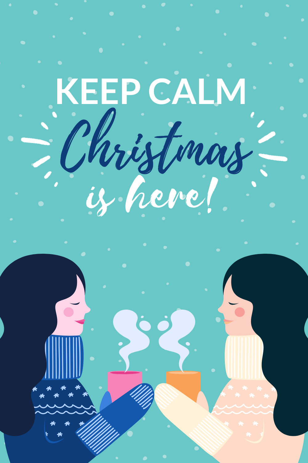 Hot Beverage Keep Calm Christmas is Here 