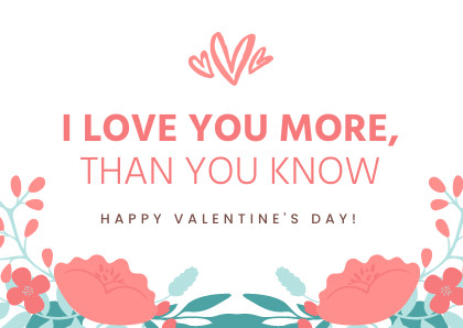 I Love You More Valentine's Day Card  420x298 template