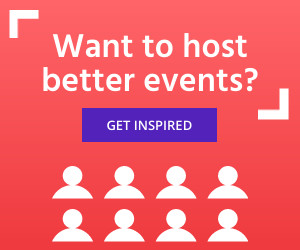 Get Inspired to Host Better Events  Inline Rectangle 300x250