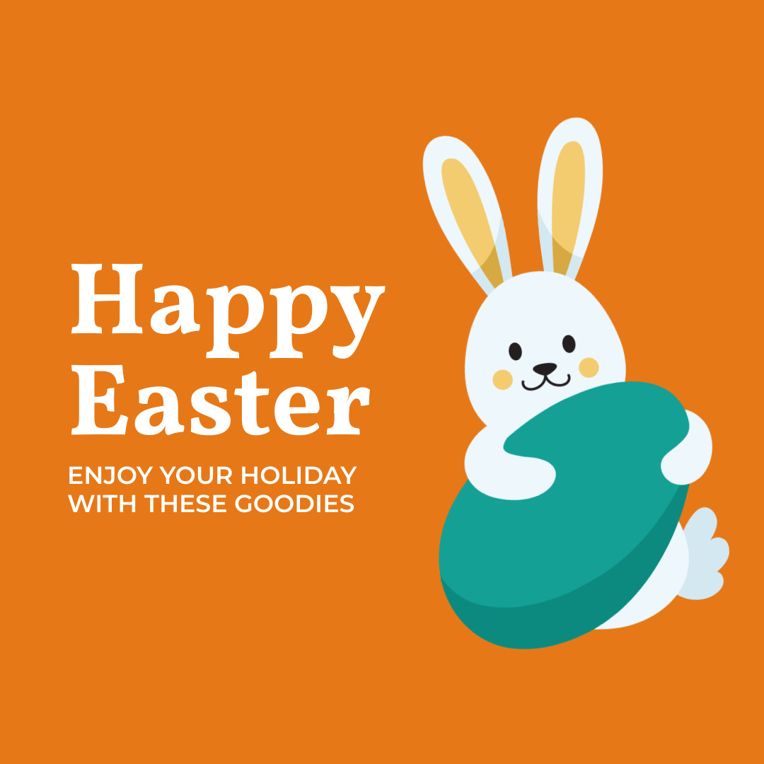Happy Easter with Holiday Goodies 1080x1080 template