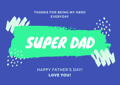 Green Super Dad Father's Day Card 420x298 template
