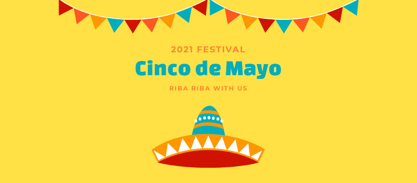 Cinco de Mayo Riba Riba Festival  Facebook Cover 820x360