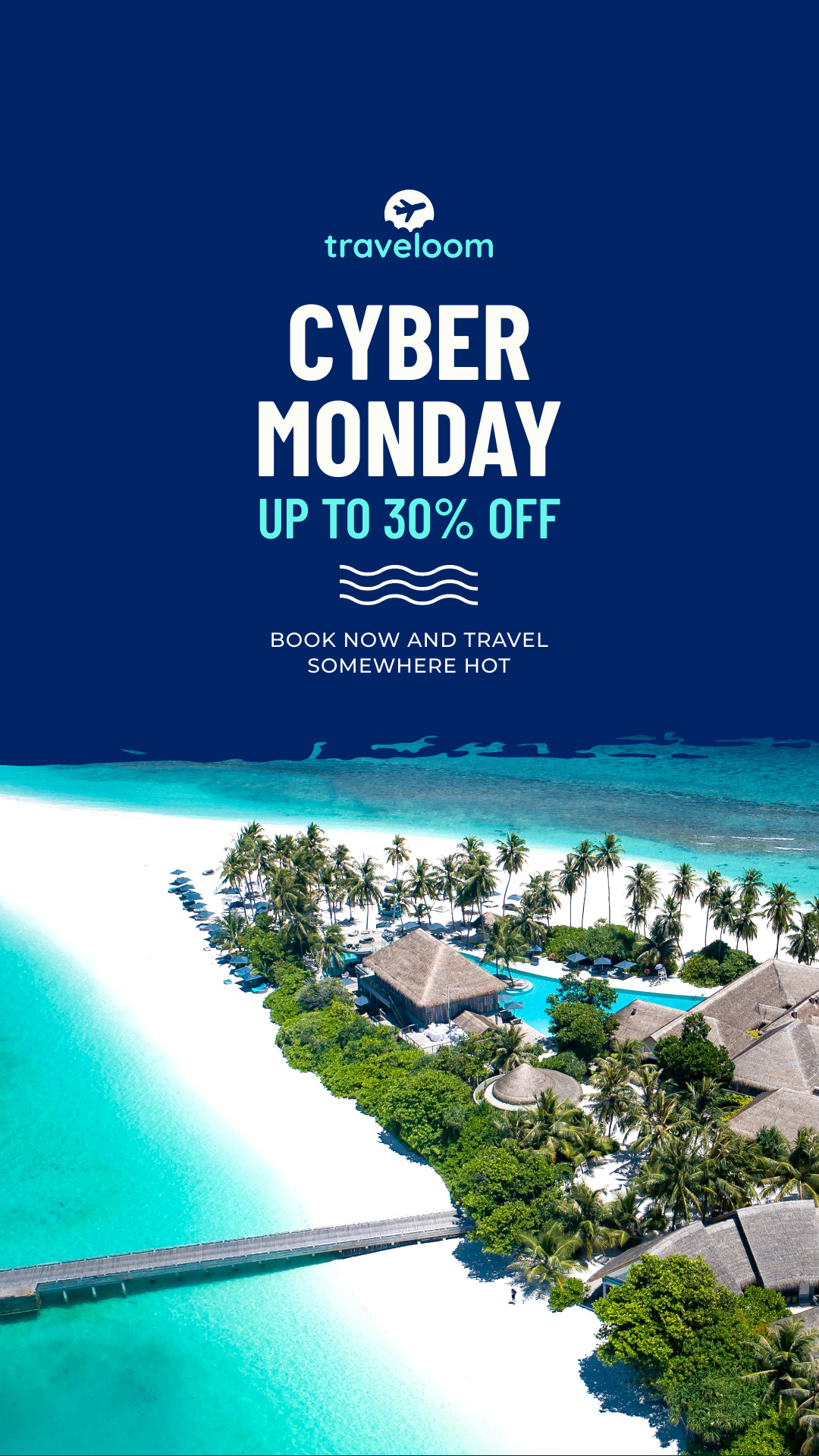 Travel Somewhere Hot Cyber Monday