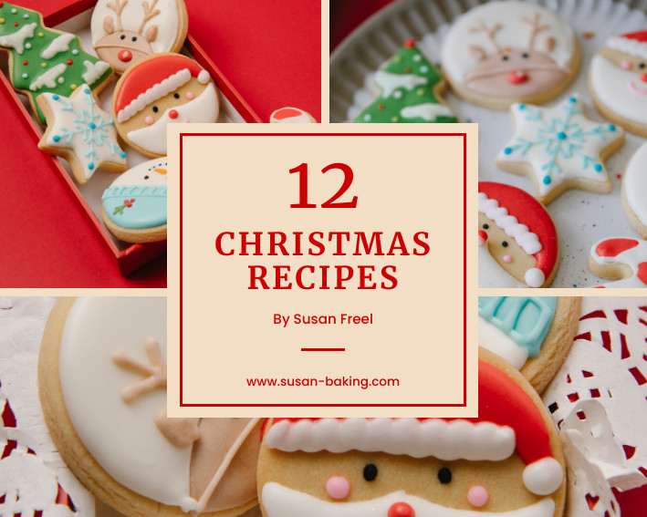 12 Christmas Recipes Susan Baking Photo Collage 709x567 template