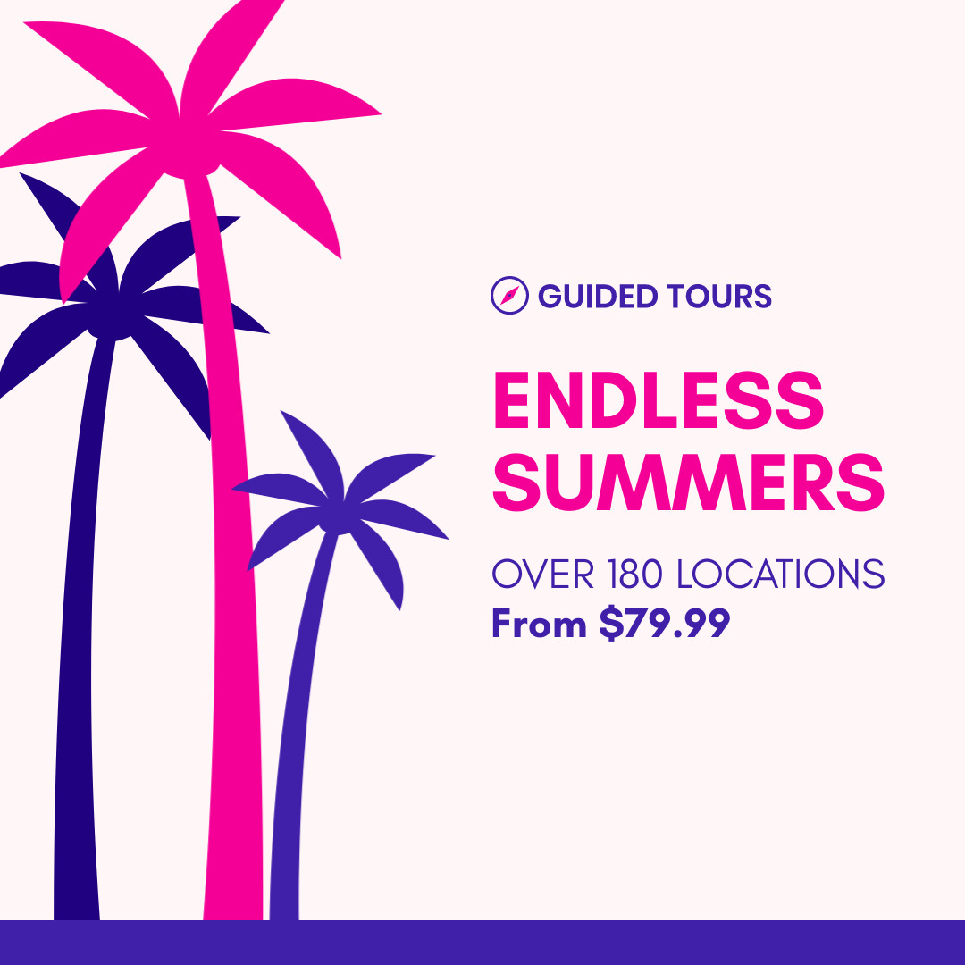 Guided Tours for Endless Summers 