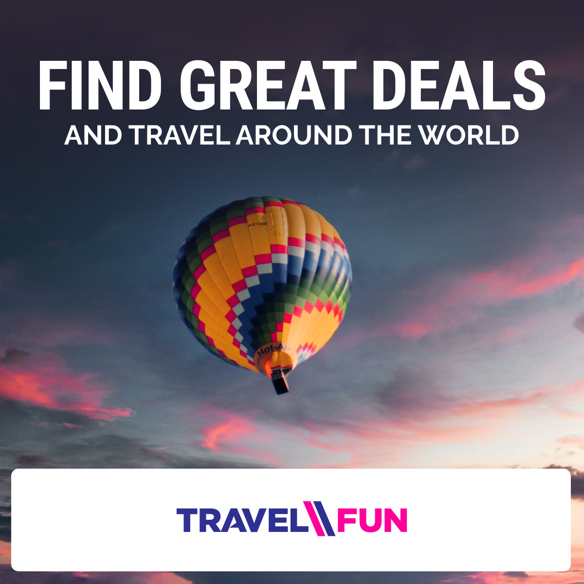 Great Deals to Travel Around