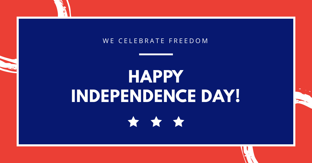 We Celebrate Freedom on Independence Day