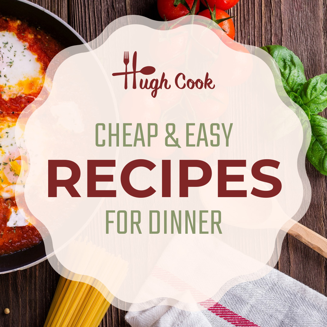 Cheap and Easy Dinner Recipes