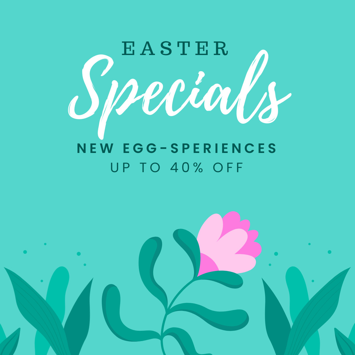 Easter Specials New Egg-sperience Inline Rectangle 300x250